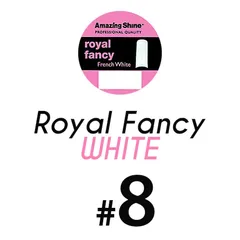 *Royal Fancy French White #8