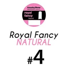 *Royal Fancy Natural&#160;#4